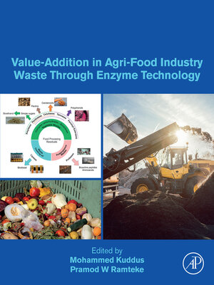 cover image of Value-Addition in Agri-Food Industry Waste Through Enzyme Technology